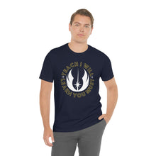 Load image into Gallery viewer, Star Wars Teach I Will Learn You Must TShirt