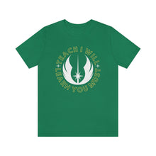 Load image into Gallery viewer, Star Wars Teach I Will Learn You Must TShirt