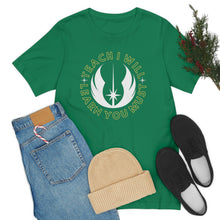 Load image into Gallery viewer, Star Wars Teach I Will Learn You Must TShirt