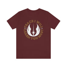 Load image into Gallery viewer, Star Wars Teach I Will Learn You Must TShirt