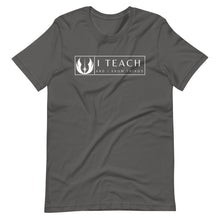 Load image into Gallery viewer, Teach and Know Things T-Shirt