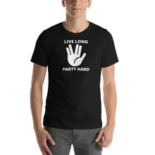 Load image into Gallery viewer, Live Long Party Hard T-Shirt