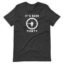 Load image into Gallery viewer, Beer-Thirty T-Shirt
