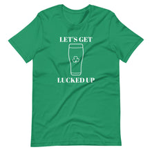 Load image into Gallery viewer, Get Lucked Up T-Shirt