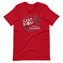 Load image into Gallery viewer, Best Mom in the Galaxy T-Shirt