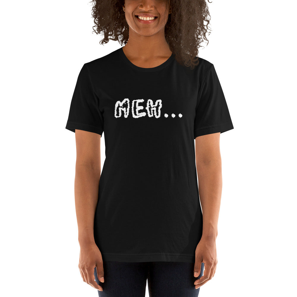 Meh T-Shirt
