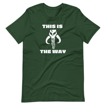 Load image into Gallery viewer, This Is The Way T-Shirt
