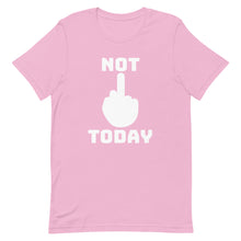 Load image into Gallery viewer, Not Today T-Shirt
