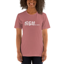 Load image into Gallery viewer, Meh T-Shirt
